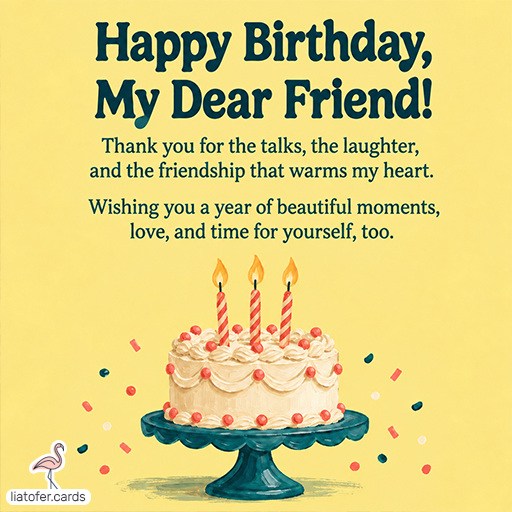 Happy Birthday to My Dear Friend – Yellow Cake Card