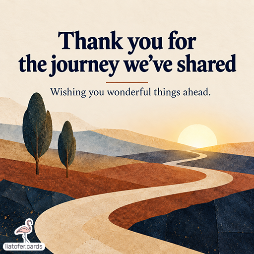 Thank You for the Journey We’ve Shared – Farewell Card