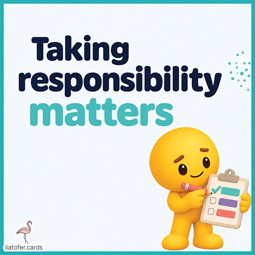 Taking responsibility matters